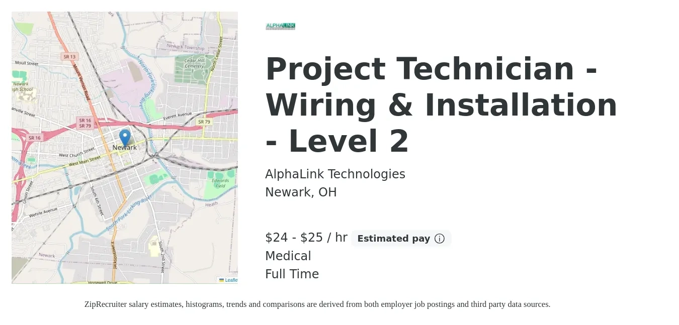 AlphaLink Technologies job posting for a Project Technician - Wiring & Installation - Level 2 in Newark, OH with a salary of $25 to $27 Hourly and benefits including life_insurance, medical, and pto with a map of Newark location.