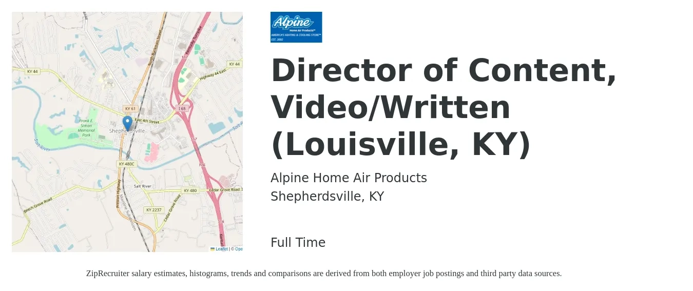 Alpine Home Air Products job posting for a Director of Content, Video/Written (Louisville, KY) in Shepherdsville, KY with a salary of $78,700 to $151,800 Yearly with a map of Shepherdsville location.