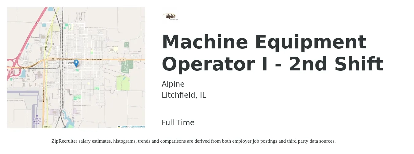 Alpine job posting for a Machine Equipment Operator I - 2nd Shift in Litchfield, IL with a salary of $15 to $18 Hourly with a map of Litchfield location.