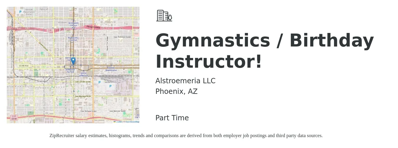 Alstroemeria LLC job posting for a Gymnastics / Birthday Instructor! in Phoenix, AZ with a salary of $14 to $19 Hourly with a map of Phoenix location.