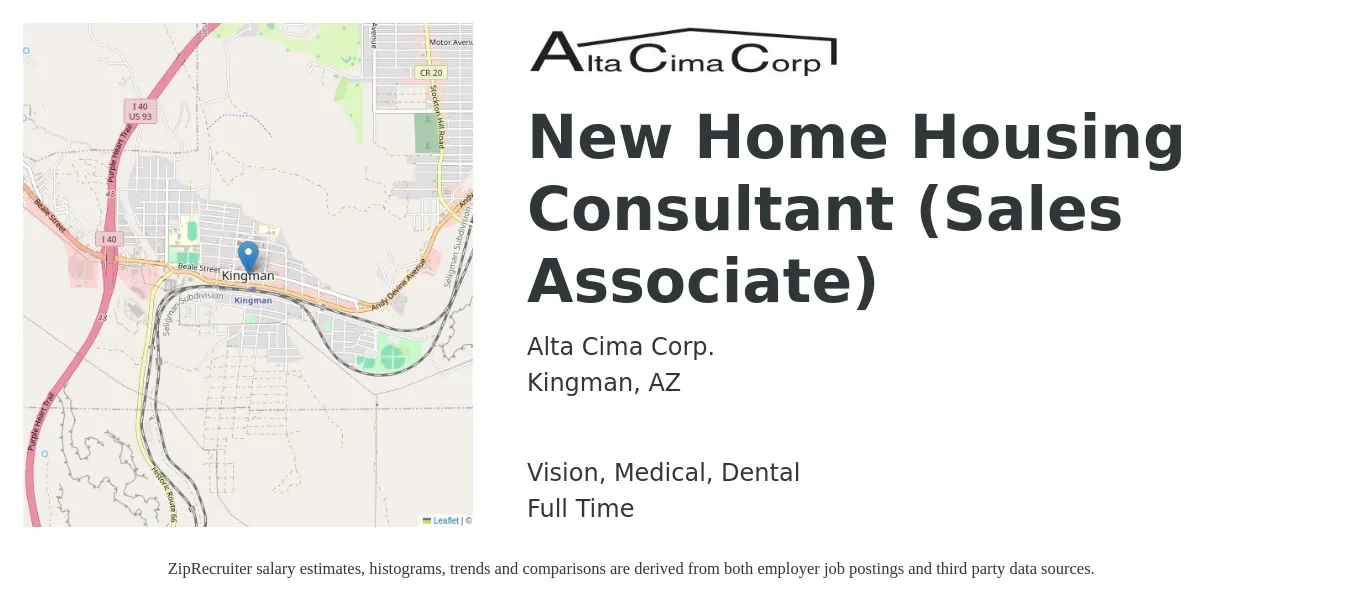 Alta Cima Corp. job posting for a New Home Housing Consultant (Sales Associate) in Kingman, AZ with a salary of $140,900 Yearly and benefits including life_insurance, medical, retirement, vision, and dental with a map of Kingman location.