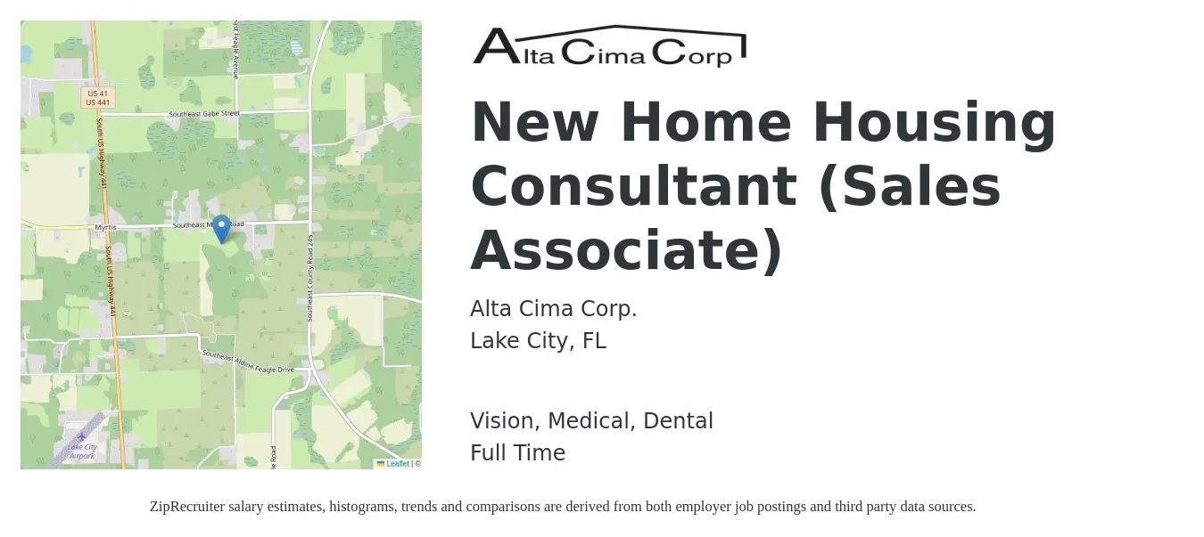 Alta Cima Corp. job posting for a New Home Housing Consultant (Sales Associate) in Lake City, FL with a salary of $34,400 to $67,600 Yearly and benefits including dental, life_insurance, medical, retirement, and vision with a map of Lake City location.