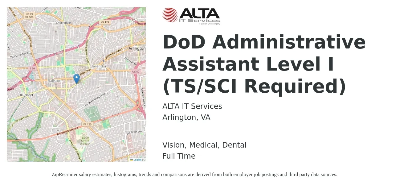 ALTA IT Services job posting for a DoD Administrative Assistant Level I (TS/SCI Required) in Arlington, VA with a salary of $21 to $28 Hourly and benefits including vision, dental, life_insurance, medical, and retirement with a map of Arlington location.