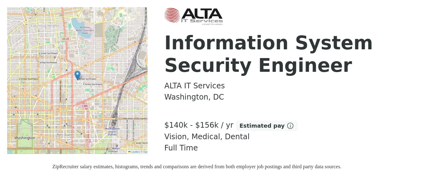 ALTA IT Services job posting for a Information System Security Engineer in Washington, DC with a salary of $140,000 to $156,000 Yearly and benefits including medical, retirement, vision, dental, and life_insurance with a map of Washington location.
