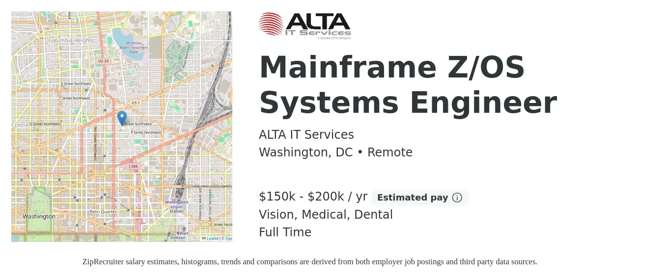 ALTA IT Services job posting for a Mainframe Z/OS Systems Engineer in Washington, DC with a salary of $150,000 to $200,000 Yearly and benefits including retirement, vision, dental, life_insurance, and medical with a map of Washington location.