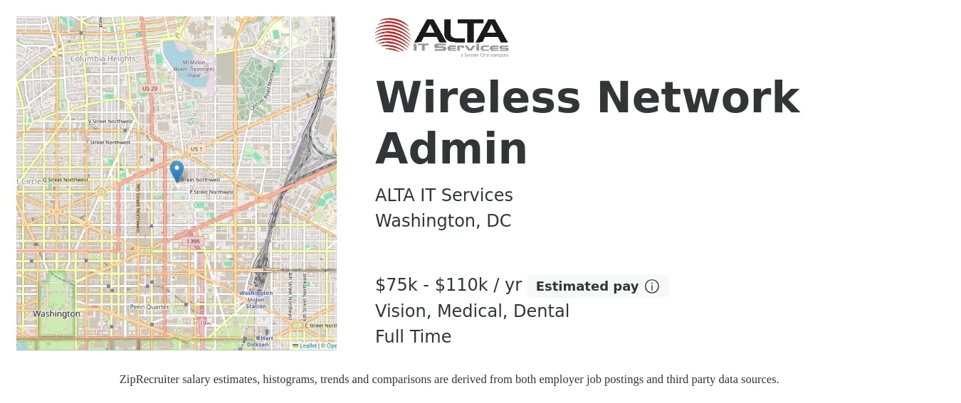 ALTA IT Services job posting for a Wireless Network Admin in Washington, DC with a salary of $75,000 to $110,000 Yearly and benefits including life_insurance, medical, retirement, vision, and dental with a map of Washington location.