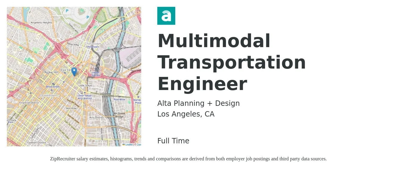 Alta Planning + Design job posting for a Multimodal Transportation Engineer in Los Angeles, CA with a salary of $83,000 to $123,900 Yearly with a map of Los Angeles location.