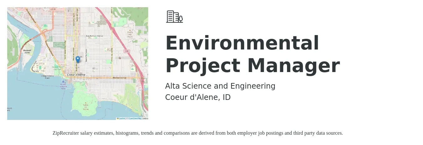 Alta Science and Engineering job posting for a Environmental Project Manager in Coeur d'Alene, ID with a salary of $65,000 to $95,000 Yearly with a map of Coeur d'Alene location.
