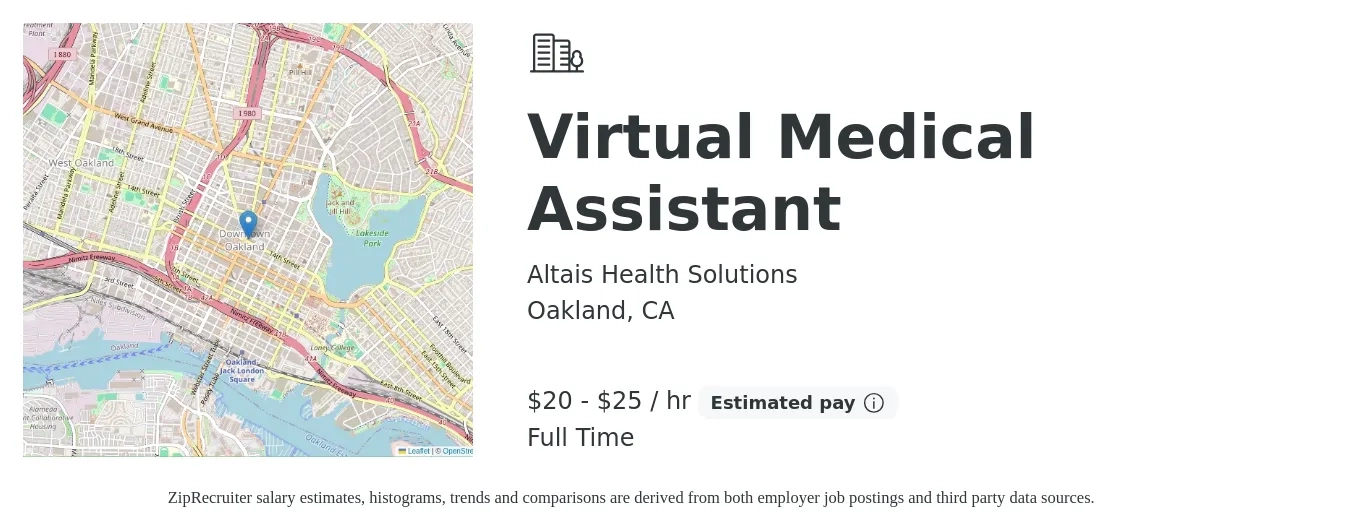 Altais Health Solutions job posting for a Virtual Medical Assistant in Oakland, CA with a salary of $21 to $27 Yearly with a map of Oakland location.