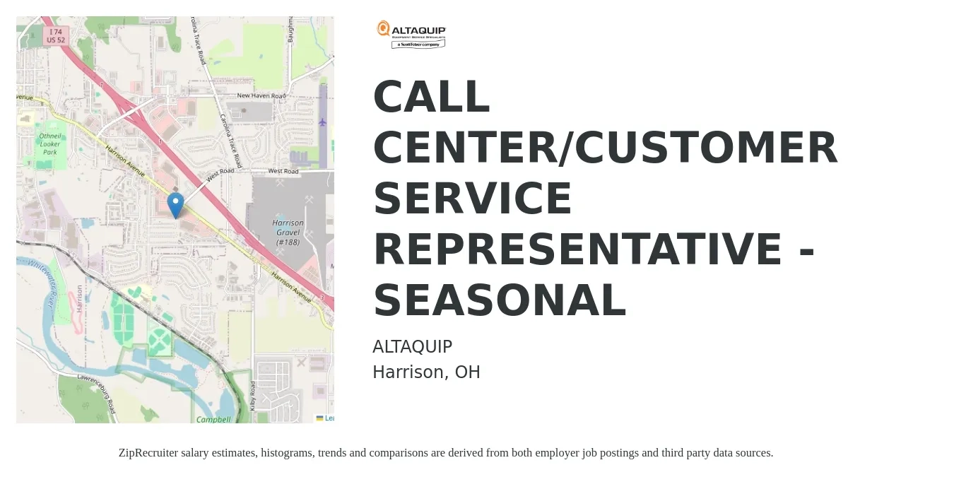 ALTAQUIP job posting for a CALL CENTER/CUSTOMER SERVICE REPRESENTATIVE - SEASONAL in Harrison, OH with a salary of $15 to $21 Hourly with a map of Harrison location.