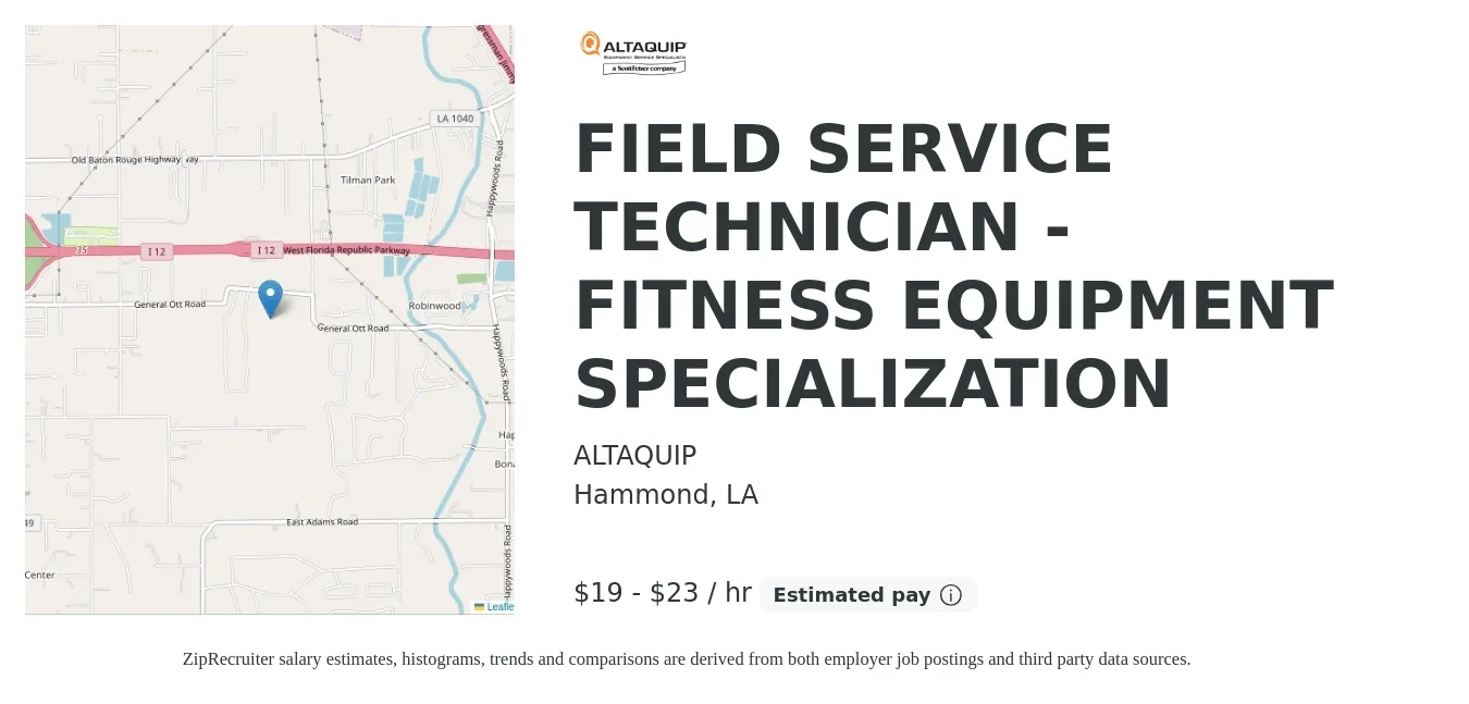 ALTAQUIP job posting for a FIELD SERVICE TECHNICIAN - FITNESS EQUIPMENT SPECIALIZATION in Hammond, LA with a salary of $20 to $24 Hourly with a map of Hammond location.