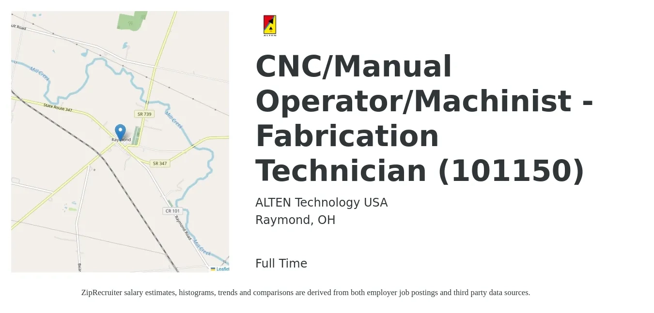 ALTEN Technology USA job posting for a CNC/Manual Operator/Machinist -Fabrication Technician (101150) in Raymond, OH with a salary of $20 to $27 Hourly with a map of Raymond location.