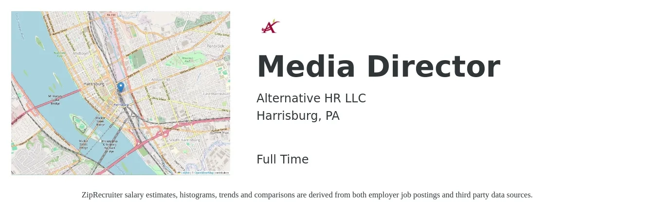 Alternative HR LLC job posting for a Media Director in Harrisburg, PA with a salary of $88,900 to $132,800 Yearly with a map of Harrisburg location.