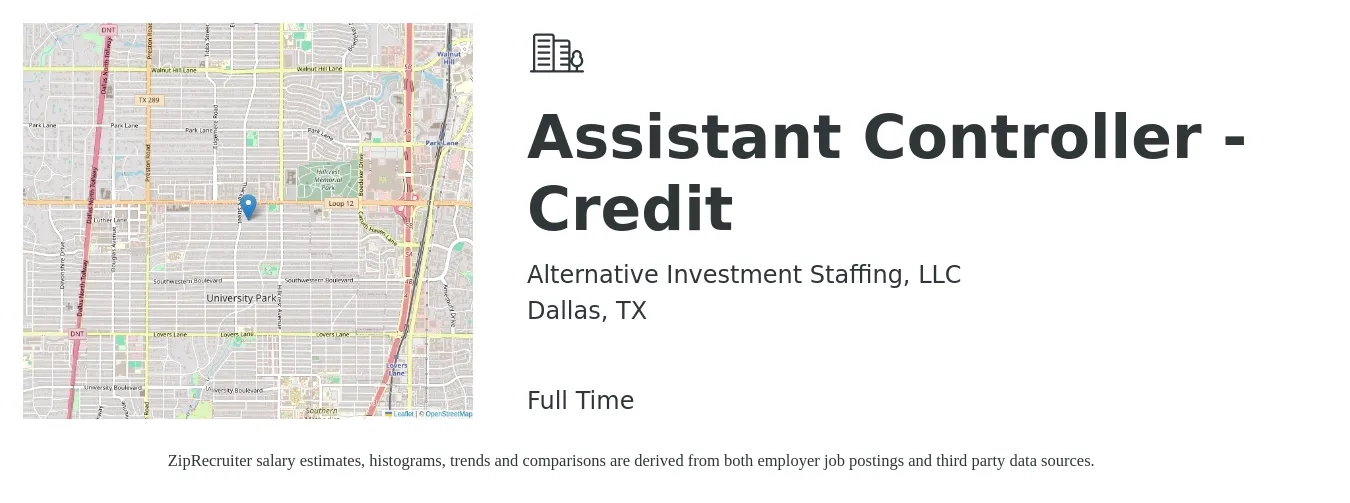 Alternative Investment Staffing, LLC job posting for a Assistant Controller - Credit in Dallas, TX with a salary of $82,600 to $117,800 Yearly with a map of Dallas location.