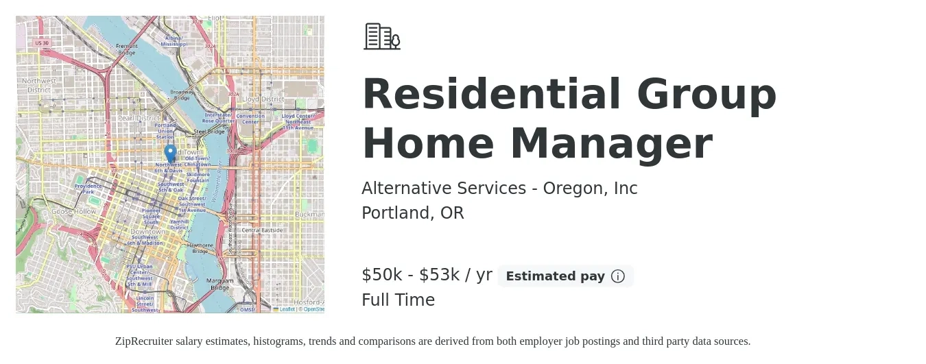Alternative Services - Oregon, Inc job posting for a Residential Group Home Manager in Portland, OR with a salary of $50,000 to $53,000 Yearly with a map of Portland location.