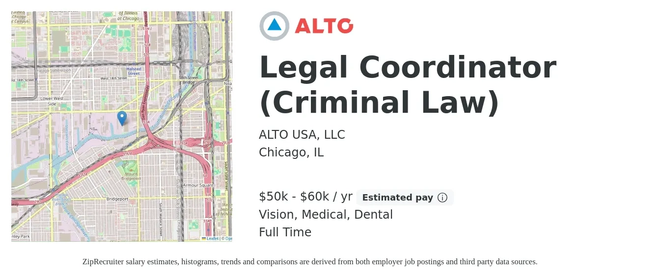 ALTO USA, LLC job posting for a Legal Coordinator (Criminal Law) in Chicago, IL with a salary of $50,000 to $60,000 Yearly and benefits including dental, life_insurance, medical, pto, retirement, and vision with a map of Chicago location.