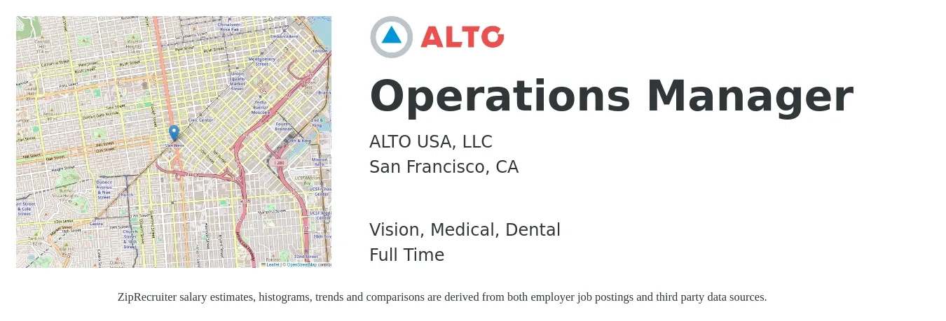 ALTO USA, LLC job posting for a Operations Manager in San Francisco, CA with a salary of $48,300 to $91,300 Yearly and benefits including vision, dental, life_insurance, medical, pto, and retirement with a map of San Francisco location.