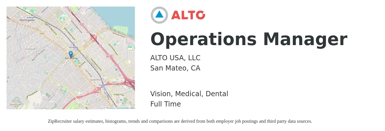 ALTO USA, LLC job posting for a Operations Manager in San Mateo, CA with a salary of $46,700 to $88,300 Yearly and benefits including medical, pto, retirement, vision, dental, and life_insurance with a map of San Mateo location.