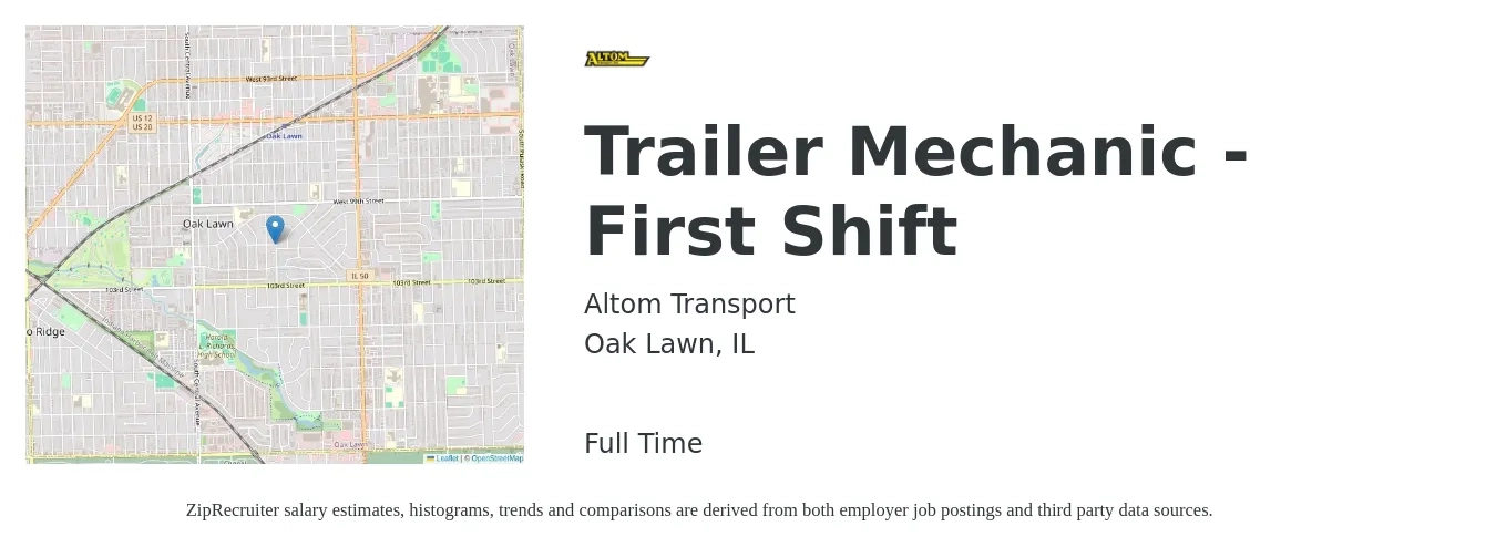Altom Transport job posting for a Trailer Mechanic - First Shift in Oak Lawn, IL with a salary of $22 to $30 Hourly with a map of Oak Lawn location.