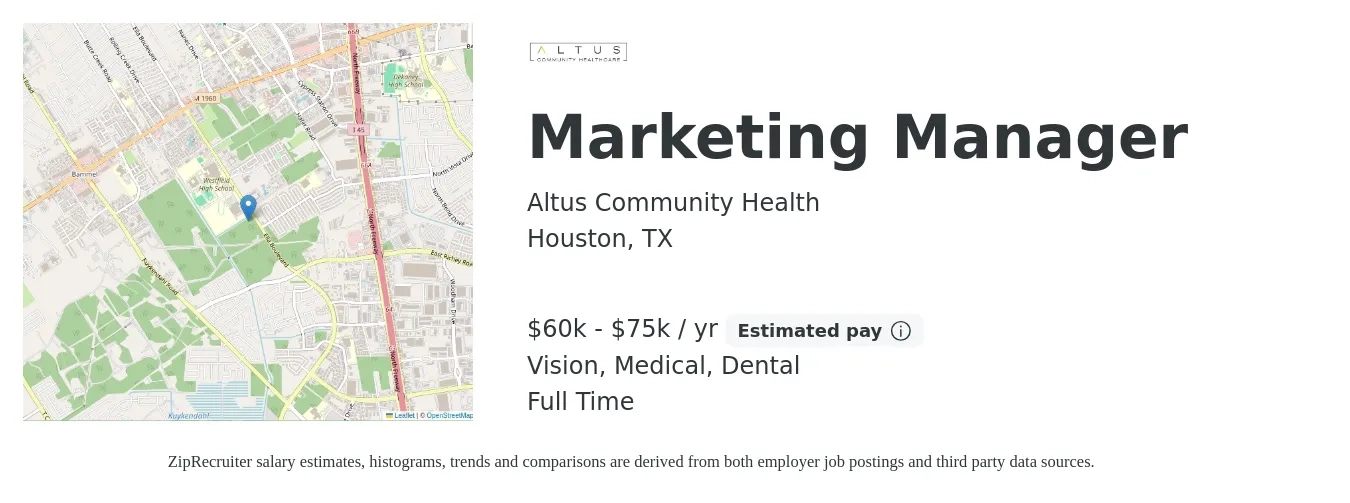 Altus Community Health job posting for a Marketing Manager in Houston, TX with a salary of $60,000 to $75,000 Yearly and benefits including vision, dental, life_insurance, medical, pto, and retirement with a map of Houston location.