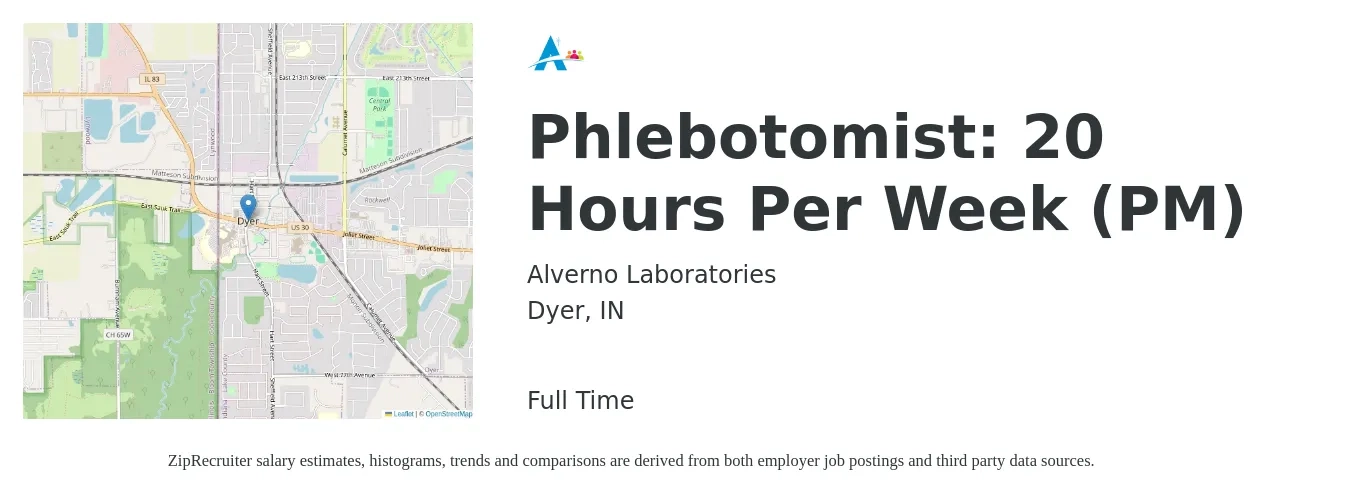 Alverno Laboratories job posting for a Phlebotomist: 20 Hours Per Week (PM) in Dyer, IN with a salary of $17 to $21 Hourly with a map of Dyer location.
