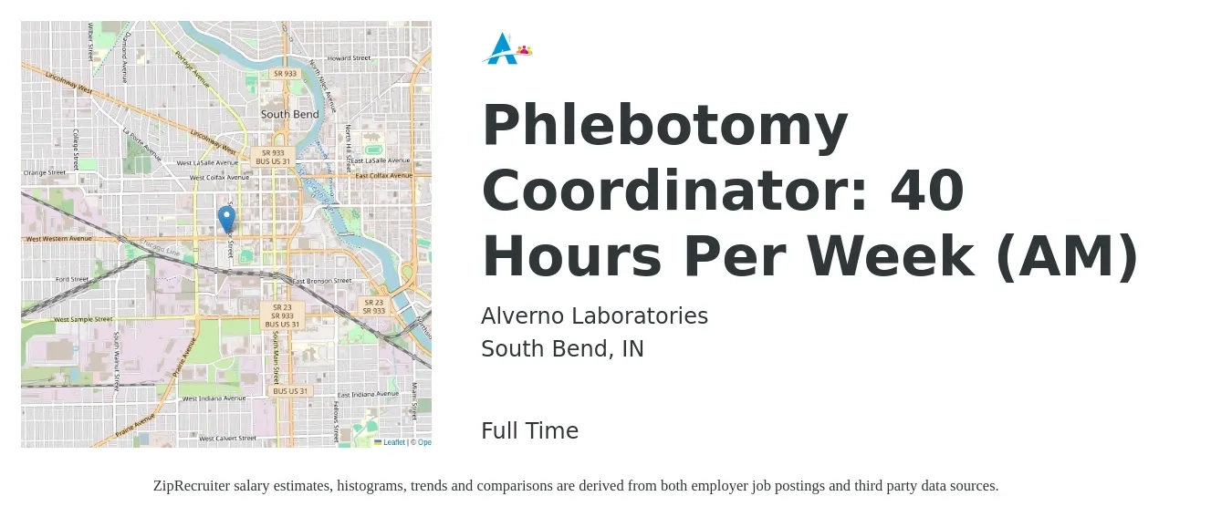 Alverno Laboratories job posting for a Phlebotomy Coordinator: 40 Hours Per Week (AM) in South Bend, IN with a salary of $18 to $23 Hourly with a map of South Bend location.