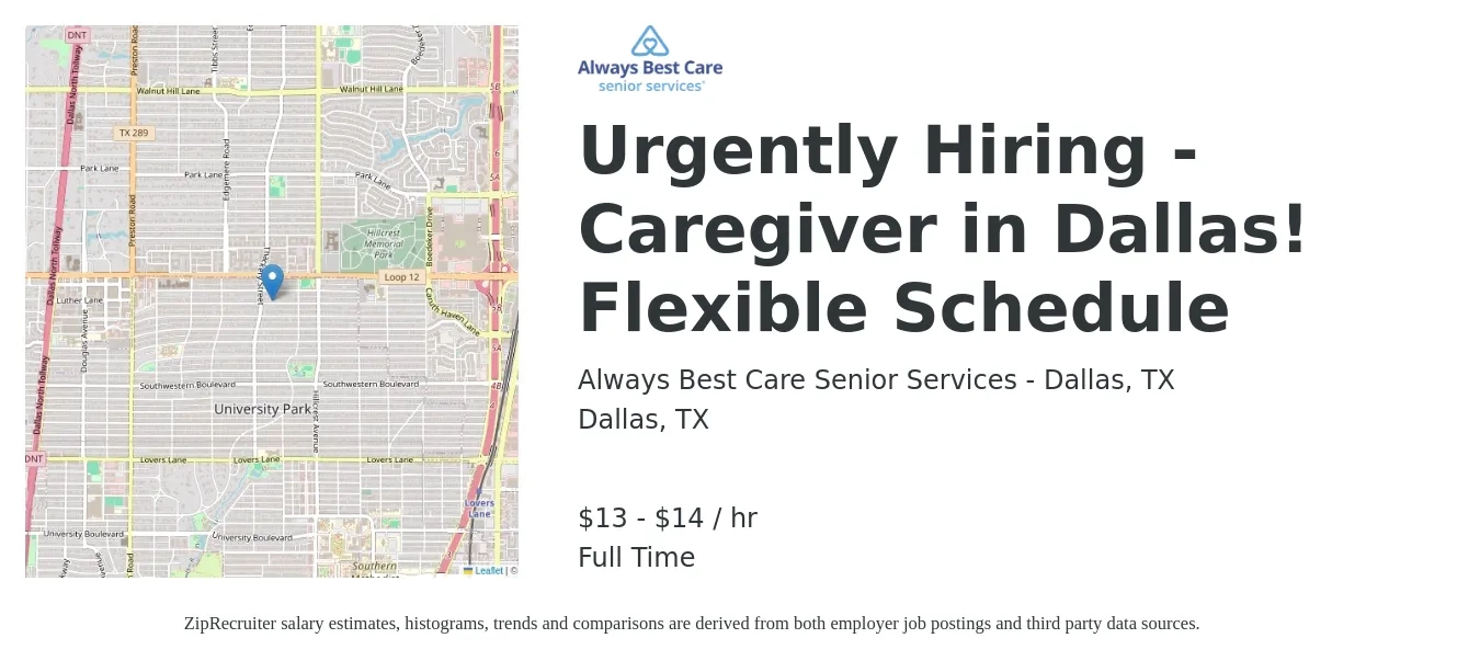 Always Best Care Senior Services - Dallas, TX job posting for a Urgently Hiring - Caregiver in Dallas! Flexible Schedule in Dallas, TX with a salary of $14 to $15 Hourly with a map of Dallas location.