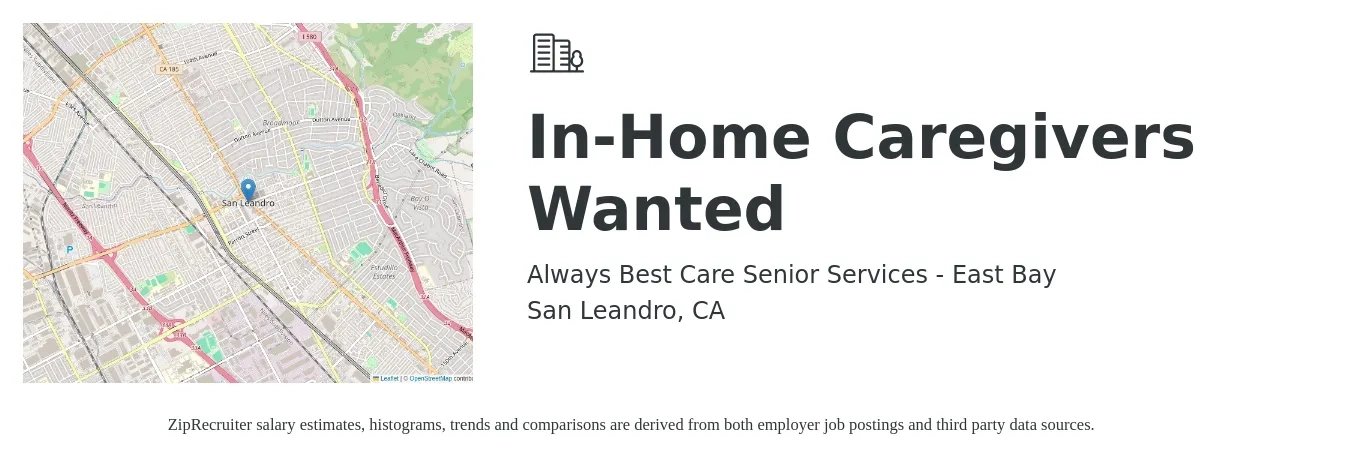 Always Best Care Senior Services - East Bay job posting for a In-Home Caregivers Wanted in San Leandro, CA with a salary of $16 to $20 Hourly with a map of San Leandro location.