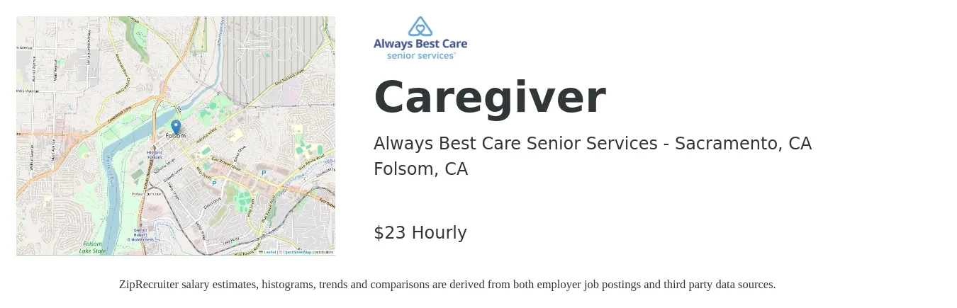 Always Best Care Senior Services - Sacramento, CA job posting for a Caregiver in Folsom, CA with a salary of $24 Hourly with a map of Folsom location.