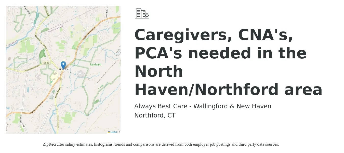 Always Best Care - Wallingford & New Haven job posting for a Caregivers, CNA's, PCA's needed in the North Haven/Northford area in Northford, CT with a salary of $13 to $16 Hourly with a map of Northford location.