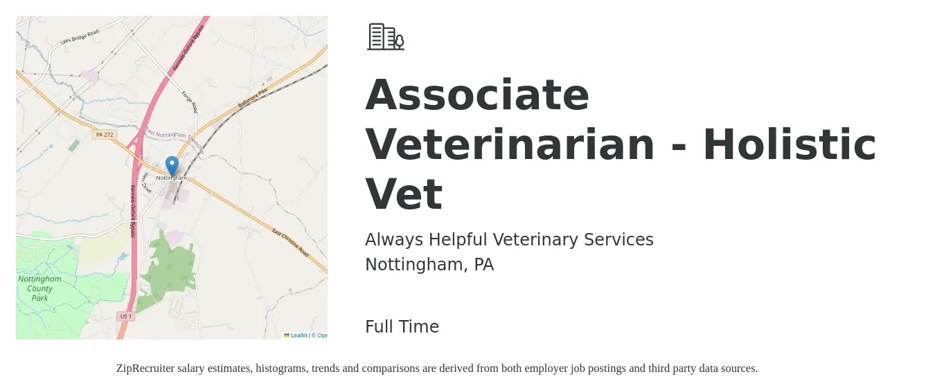 Always Helpful Veterinary Services job posting for a Associate Veterinarian - Holistic Vet in Nottingham, PA with a salary of $95,000 to $153,400 Yearly with a map of Nottingham location.