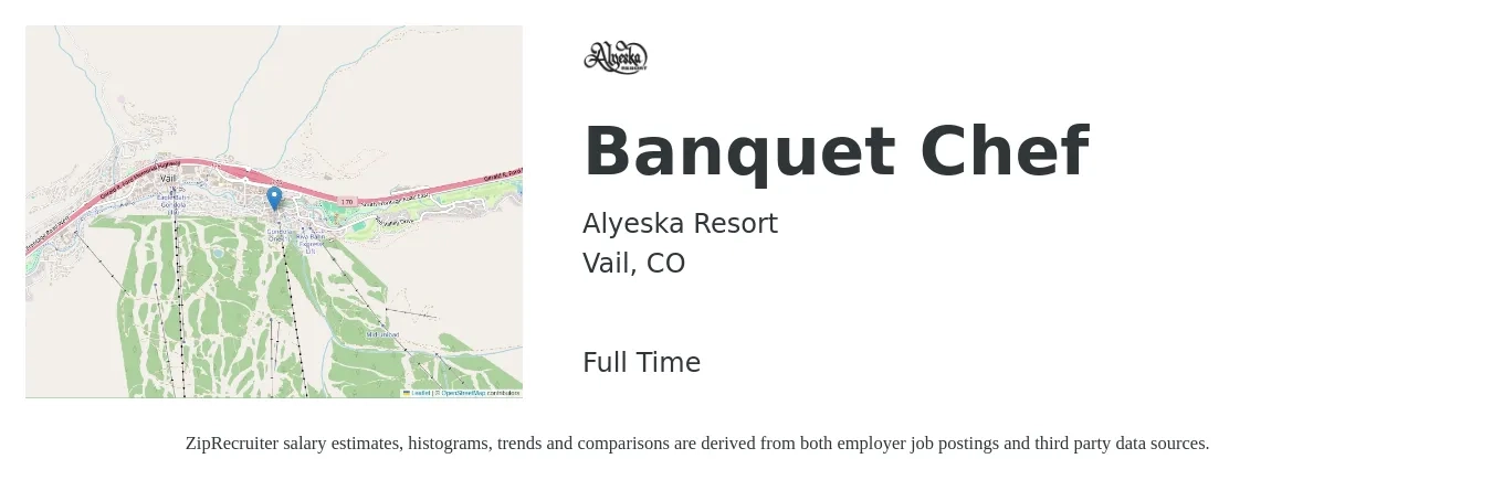Alyeska Resort job posting for a Banquet Chef in Vail, CO with a salary of $61,900 to $93,100 Yearly with a map of Vail location.
