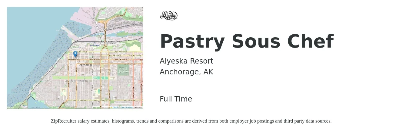 Alyeska Resort job posting for a Pastry Sous Chef in Anchorage, AK with a salary of $17 to $34 Hourly with a map of Anchorage location.