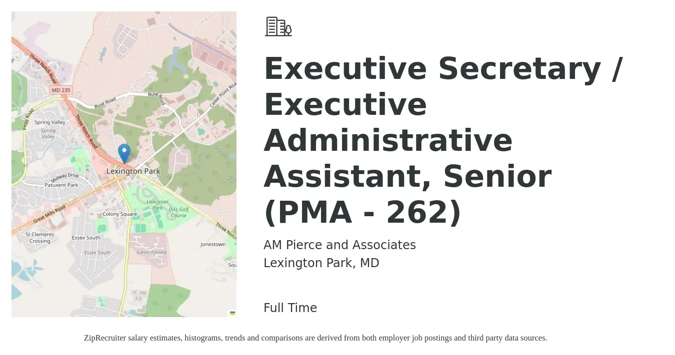 AM Pierce and Associates job posting for a Executive Secretary / Executive Administrative Assistant, Senior (PMA - 262) in Lexington Park, MD with a salary of $58,300 to $102,400 Yearly with a map of Lexington Park location.