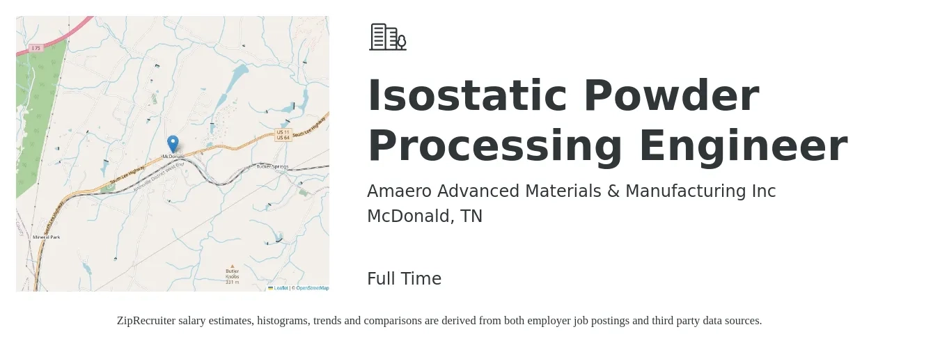 Amaero Advanced Materials & Manufacturing Inc job posting for a Isostatic Powder Processing Engineer in McDonald, TN with a salary of $60,500 to $83,600 Yearly with a map of McDonald location.