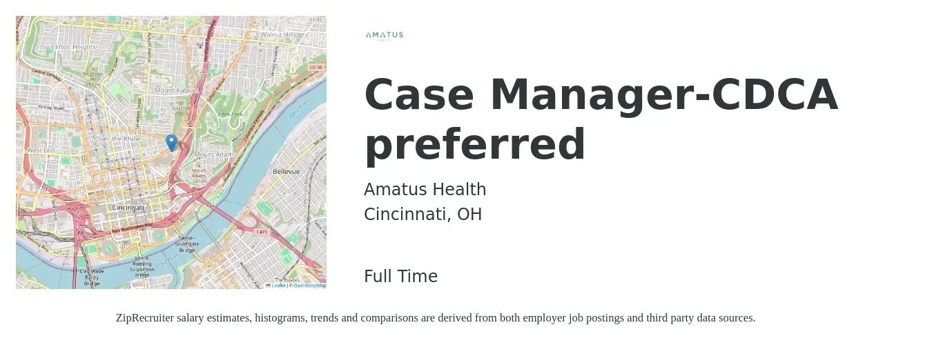 Amatus Health job posting for a Case Manager-CDCA preferred in Cincinnati, OH with a salary of $19 to $25 Hourly with a map of Cincinnati location.