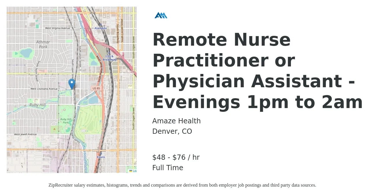 Amaze Health job posting for a Remote Nurse Practitioner or Physician Assistant - Evenings 1pm to 2am in Denver, CO with a salary of $50 to $80 Hourly with a map of Denver location.
