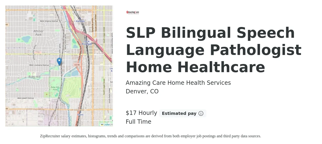Amazing Care Home Health Services job posting for a SLP Bilingual Speech Language Pathologist Home Healthcare in Denver, CO with a salary of $37,000 to $154,000 Yearly with a map of Denver location.