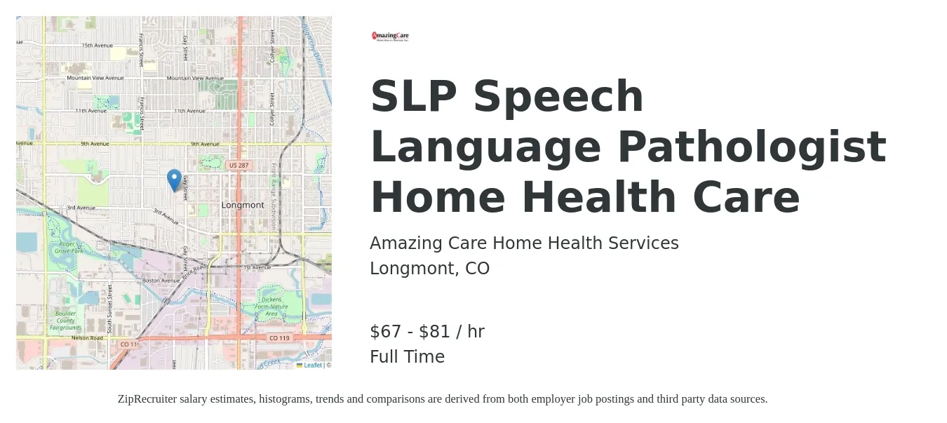 Amazing Care Home Health Services job posting for a SLP Speech Language Pathologist Home Health Care in Longmont, CO with a salary of $37,000 to $94,000 Yearly with a map of Longmont location.