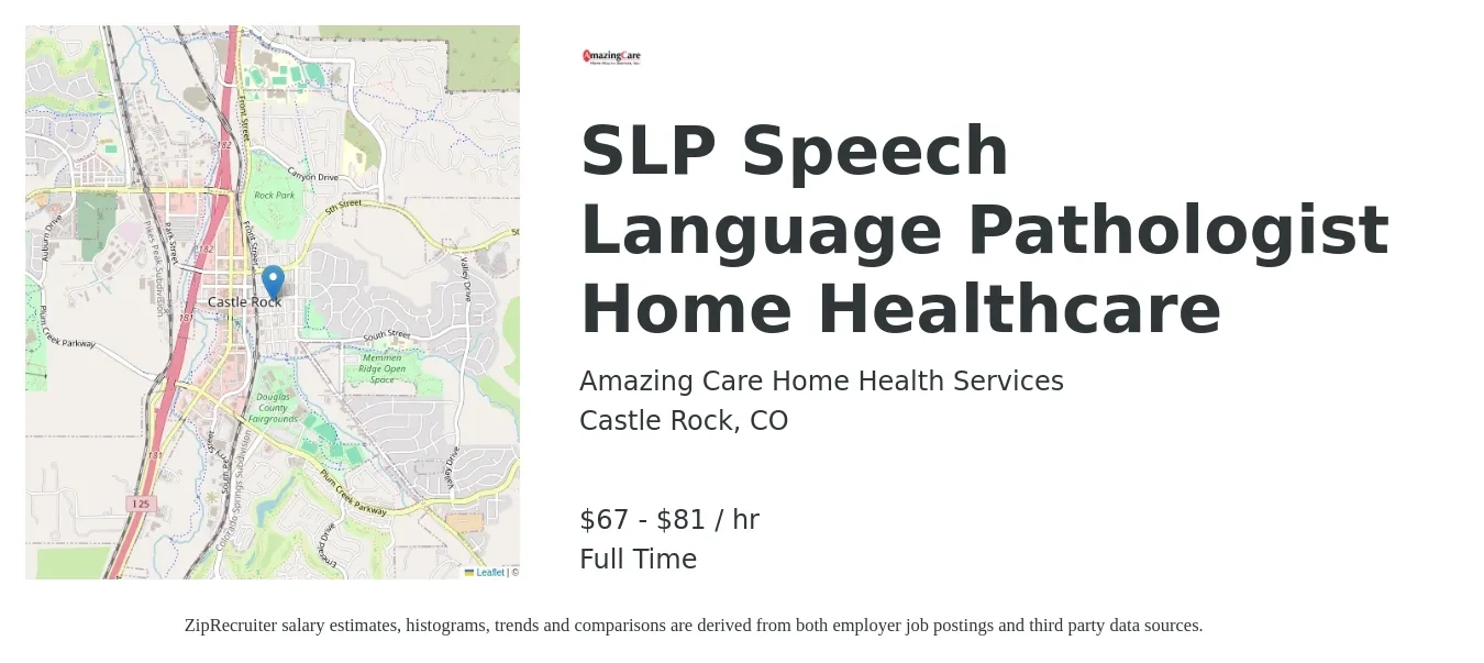 Amazing Care Home Health Services job posting for a SLP Speech Language Pathologist Home Healthcare in Castle Rock, CO with a salary of $37,000 to $154,000 Yearly with a map of Castle Rock location.