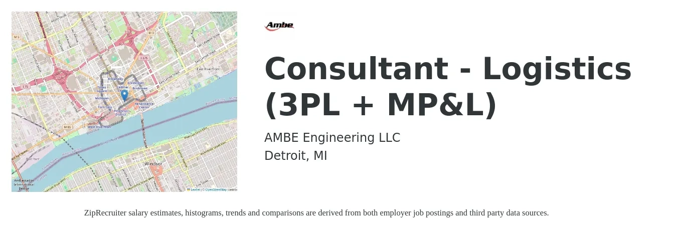AMBE Engineering LLC job posting for a Consultant - Logistics (3PL + MP&L) in Detroit, MI with a salary of $36 to $77 Hourly with a map of Detroit location.