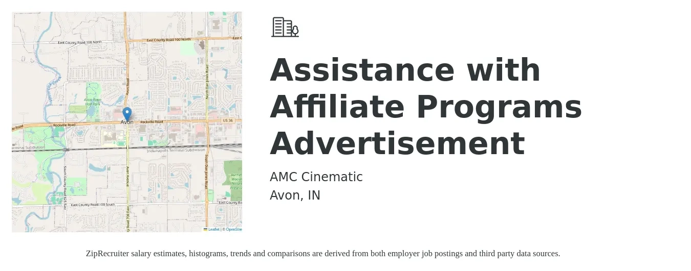 AMC Cinematic job posting for a Assistance with Affiliate Programs Advertisement in Avon, IN with a salary of $54,200 to $75,300 Yearly with a map of Avon location.
