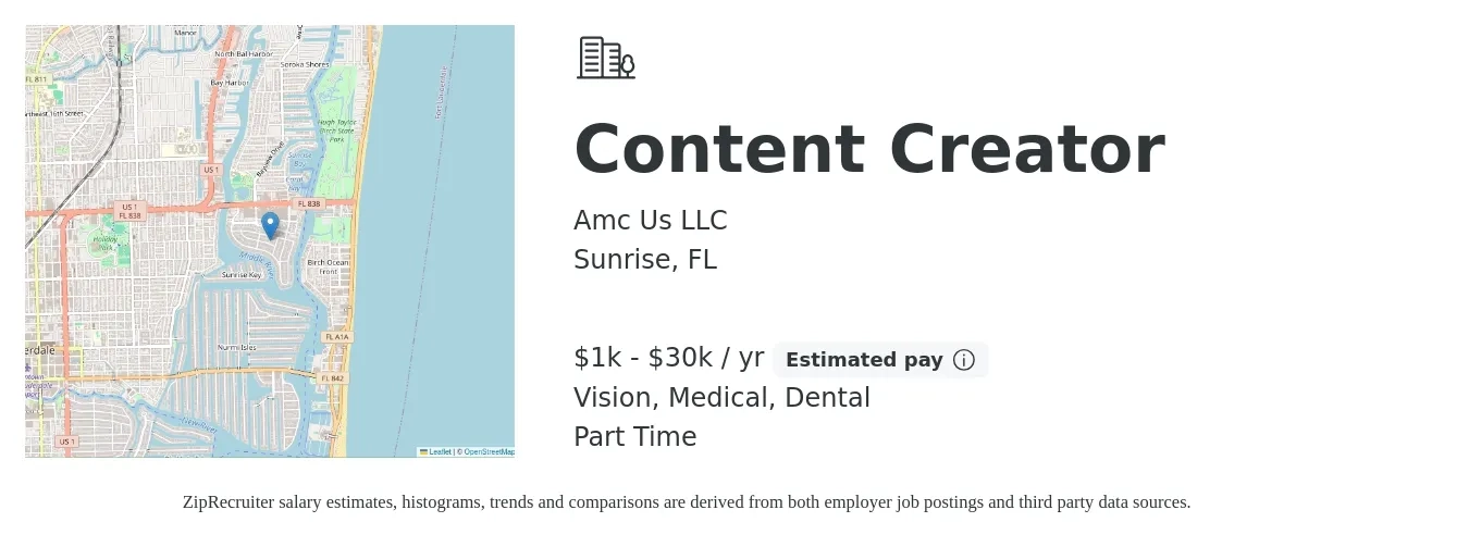 Amc Us LLC job posting for a Content Creator in Sunrise, FL with a salary of $1,000 to $30,000 Yearly and benefits including medical, pto, vision, and dental with a map of Sunrise location.