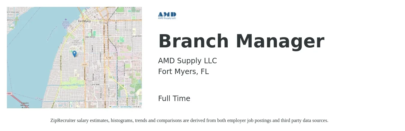 AMD Supply LLC job posting for a Branch Manager in Fort Myers, FL with a salary of $75,000 Yearly with a map of Fort Myers location.