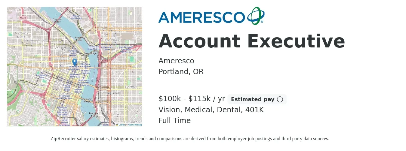 Ameresco job posting for a Account Executive in Portland, OR with a salary of $100,000 to $115,000 Yearly and benefits including life_insurance, medical, vision, 401k, and dental with a map of Portland location.