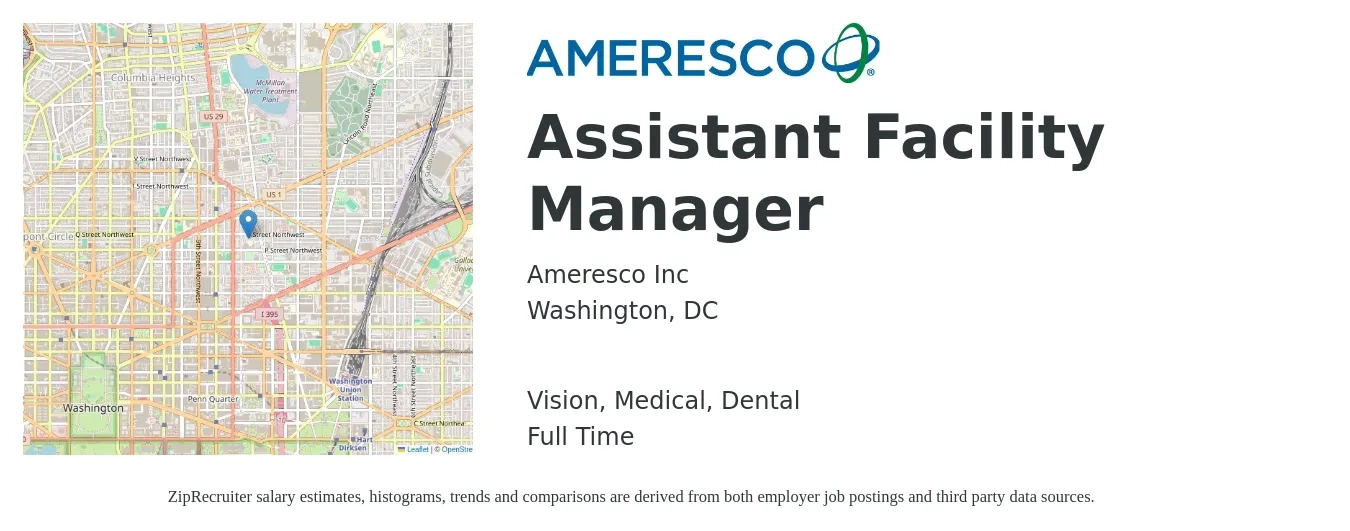 Ameresco job posting for a Assistant Facility Manager in Washington, DC with a salary of $45,300 to $72,500 Yearly and benefits including dental, life_insurance, medical, retirement, and vision with a map of Washington location.