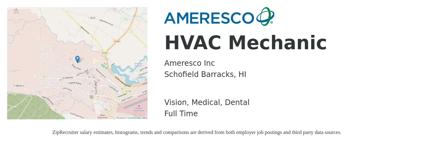 Ameresco job posting for a HVAC Mechanic in Schofield Barracks, HI with a salary of $24 to $33 Hourly and benefits including retirement, vision, dental, life_insurance, and medical with a map of Schofield Barracks location.