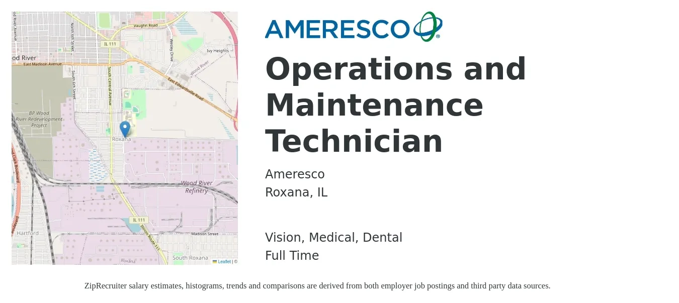 Ameresco job posting for a Operations and Maintenance Technician in Roxana, IL with a salary of $17 to $27 Hourly and benefits including medical, pto, retirement, vision, dental, and life_insurance with a map of Roxana location.