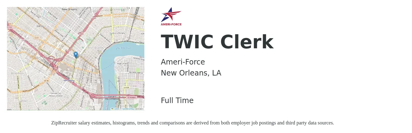 Ameri-Force job posting for a TWIC Clerk in New Orleans, LA with a salary of $15 to $18 Hourly with a map of New Orleans location.