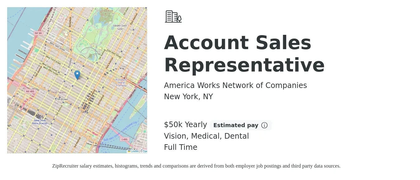 America Works Network of Companies job posting for a Account Sales Representative in New York, NY with a salary of $50,000 Yearly and benefits including retirement, vision, dental, life_insurance, and medical with a map of New York location.